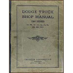  1940 Dodge Truck Repair Shop Manual Original: Dodge: Books