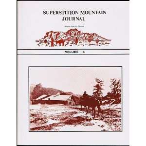   Superstition Mountain Journal Volume 4 1985 Gregory E. Davis Books