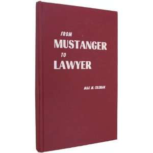  From mustanger to lawyer; A fictional autobiography of 