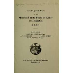  Annual Report Of The Maryland State Board Of Labor And 