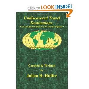   Places For You To Explore (9781475076547) Julian H. Huffer Books