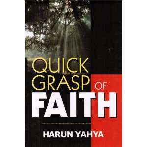 Quick Grasp of Faith Harun Yahya  Books