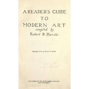    A Readers Guide To Modern Art Robert Bortholow Harshe Books