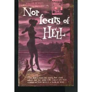  Nor Fears of Hell: William Bennett: Books