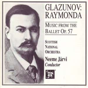   Ballet Op. 57 Glazunov, Neeme Jarvi, Scottish National Orchestra