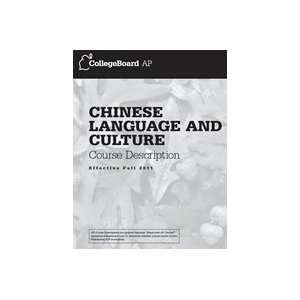 AP Chinese Language and Culture Course Description, Effective 2011 