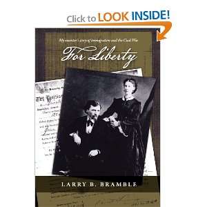  For Liberty (9781257975990) Larry B. Bramble Books
