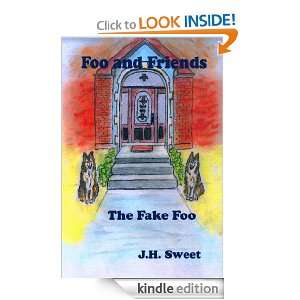 The Fake Foo (Foo and Friends) J.H. Sweet  Kindle Store