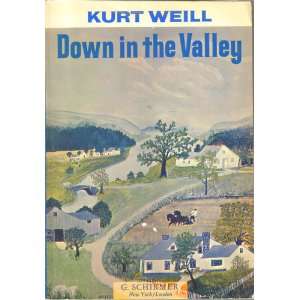  Down In The Valley SATB Kurt Weill, Arnold Sundgaard 