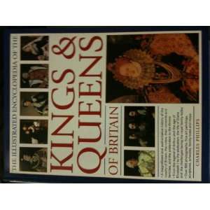  Illustrated Encyclopedia of the Kings and Queens of 