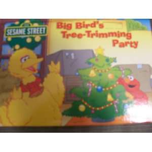  Big Birds Tree Trimming Party (Sesame Street Pop Up 