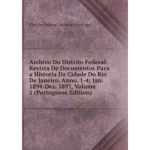  Archivo Do Distrito Federal Revista De Documentos Para a 