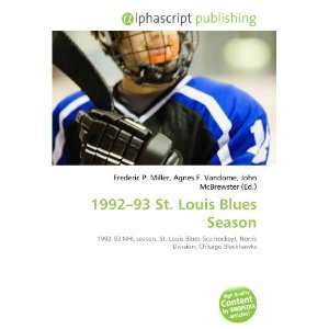  1992 93 St. Louis Blues Season (9786134171281) Books