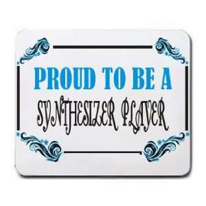  Proud To Be a Synthesizer Mousepad