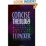   Guide to Historic Christian Beliefs by J. I. Packer (Feb 1, 2001
