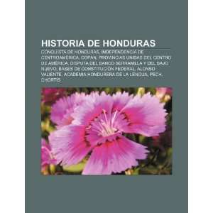  Conquista de Honduras, Independencia de Centroamérica, Copán 