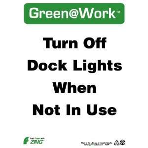    SIGNS TURN OFF DOCK LIGHTS WHEN NOT IN USE