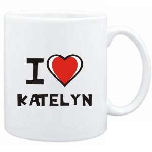    Mug White I love Katelyn  Female Names