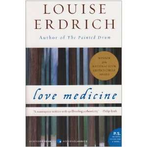  Love Medicine (P.S.) [Paperback]: Louise Erdrich: Books