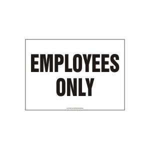  Employees Only 10 x 14 Aluminum Sign