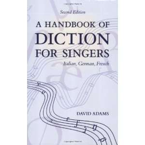  A Handbook of Diction for Singers Italian, German, French 