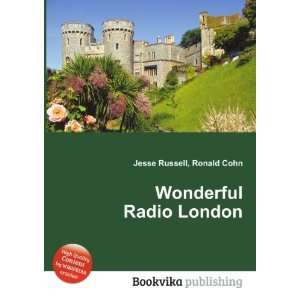  Wonderful Radio London Ronald Cohn Jesse Russell Books