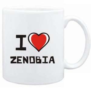  Mug White I love Zenobia  Female Names Sports 