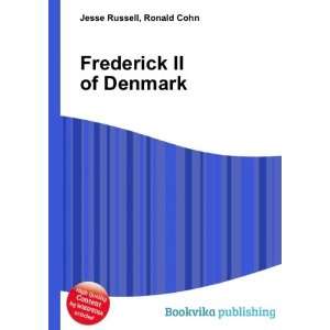 Frederick II of Denmark Ronald Cohn Jesse Russell Books