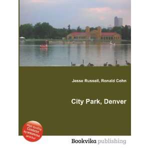  City Park, Denver Ronald Cohn Jesse Russell Books