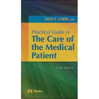 Practical Guide to the Care of the Medical Patient, 6e (FERRI TEXTBOOK 