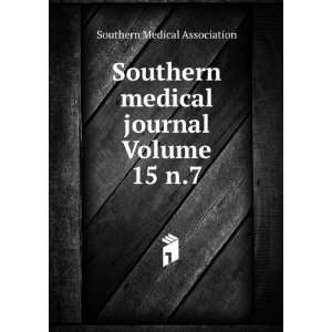   medical journal Volume 15 n.7 Southern Medical Association Books