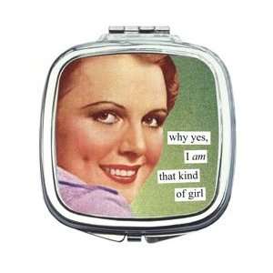  Anne Taintor I Am That Kind Of Girl Compact Beauty