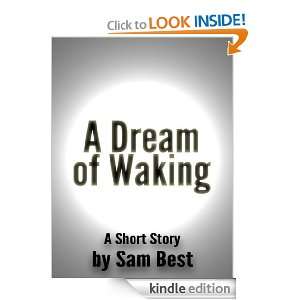 Dream of Waking Sam Best  Kindle Store