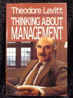 Thinking About Management by Theodore Levitt (1991, Hardcover 