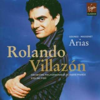 Rolando Villazon   Gounod · Massenet Arias Rolando Villazon, Charles 