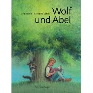Wolf und Abel  Sergio Lairla, Alessandra Roberti Bücher
