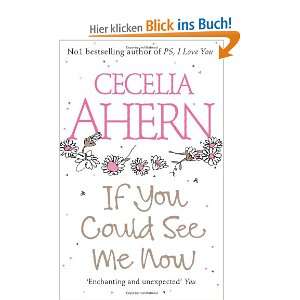 If You Could See Me Now  Cecelia Ahern Englische Bücher