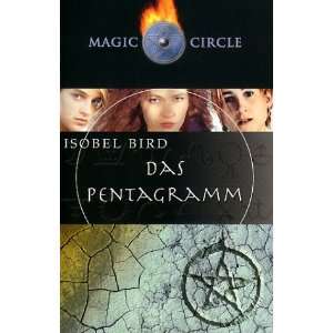 Magic Circle, Das Pentagramm  Isobel Bird Bücher