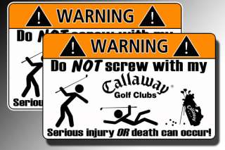 Funny Callaway Golf Clubs warning sticker decal  