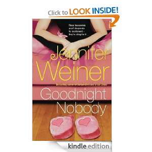 Goodnight Nobody: Jennifer Weiner:  Kindle Store