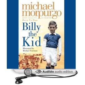  Billy the Kid (Audible Audio Edition) Michael Morpurgo 