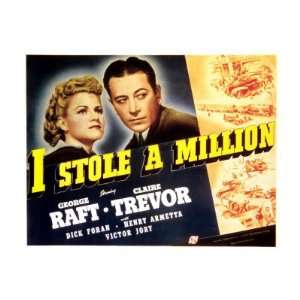  I Stole a Million, Claire Trevor, George Raft, 1939 