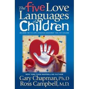 By Gary Chapman, Ross Campbell M.D. The Five Love Languages of 
