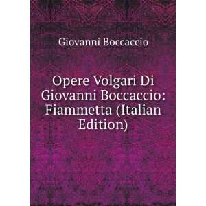   Giovanni Boccaccio Fiammetta (Italian Edition) Giovanni Boccaccio