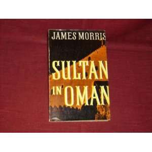  Sultan in Oman. Jan Morris Books
