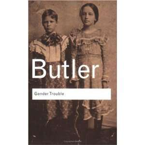   (Routledge Classics) (Paperback) Judith Butler (Author) Books