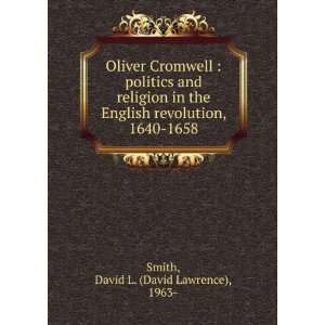   revolution, 1640 1658 David L. (David Lawrence), 1963  Smith Books