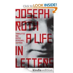 Joseph Roth A Life in Letters Joseph Roth, Michael Hofmann  