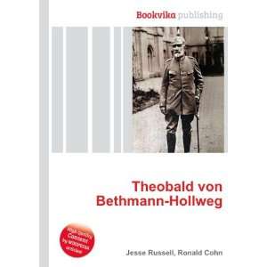  Theobald von Bethmann Hollweg Ronald Cohn Jesse Russell 