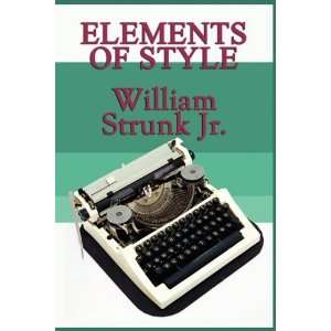  Elements of Style [Paperback] William Jr. Strunk Books